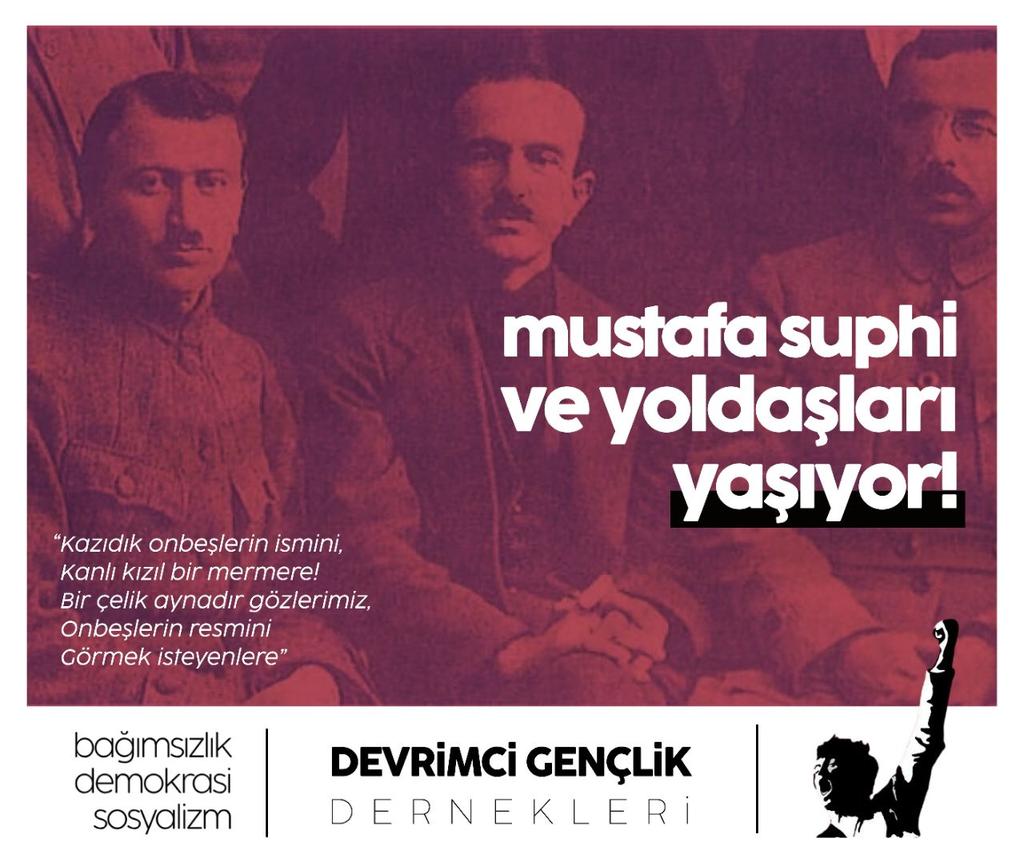 "yoldaş
bunların sen
isimlerini aklında tutma
fakat
28 kanunisaniyi unutma!"

Türkiye Komünist Partisi’nin kurucu önderi Mustafa Suhphi ve yoldaşları, 105 yıl önce bugün emekçi halkların kurtuluşu için çıktıkları yolda katledildiler. 

Anıları bu toprakların bağımsızlık,