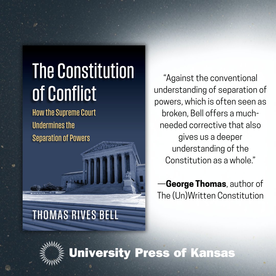 Kansas_Press's tweet image. Very timely and important endorsement, George. Read more of @TRivesBell's book The Constitution of Conflict: How the Supreme Court Undermines the Separation of Powers (kansaspress.ku.edu/9780700640386/).

#ConstitutionalStudies #Impeachment #PoliticalScience #SeparationOfPowers #upkansas