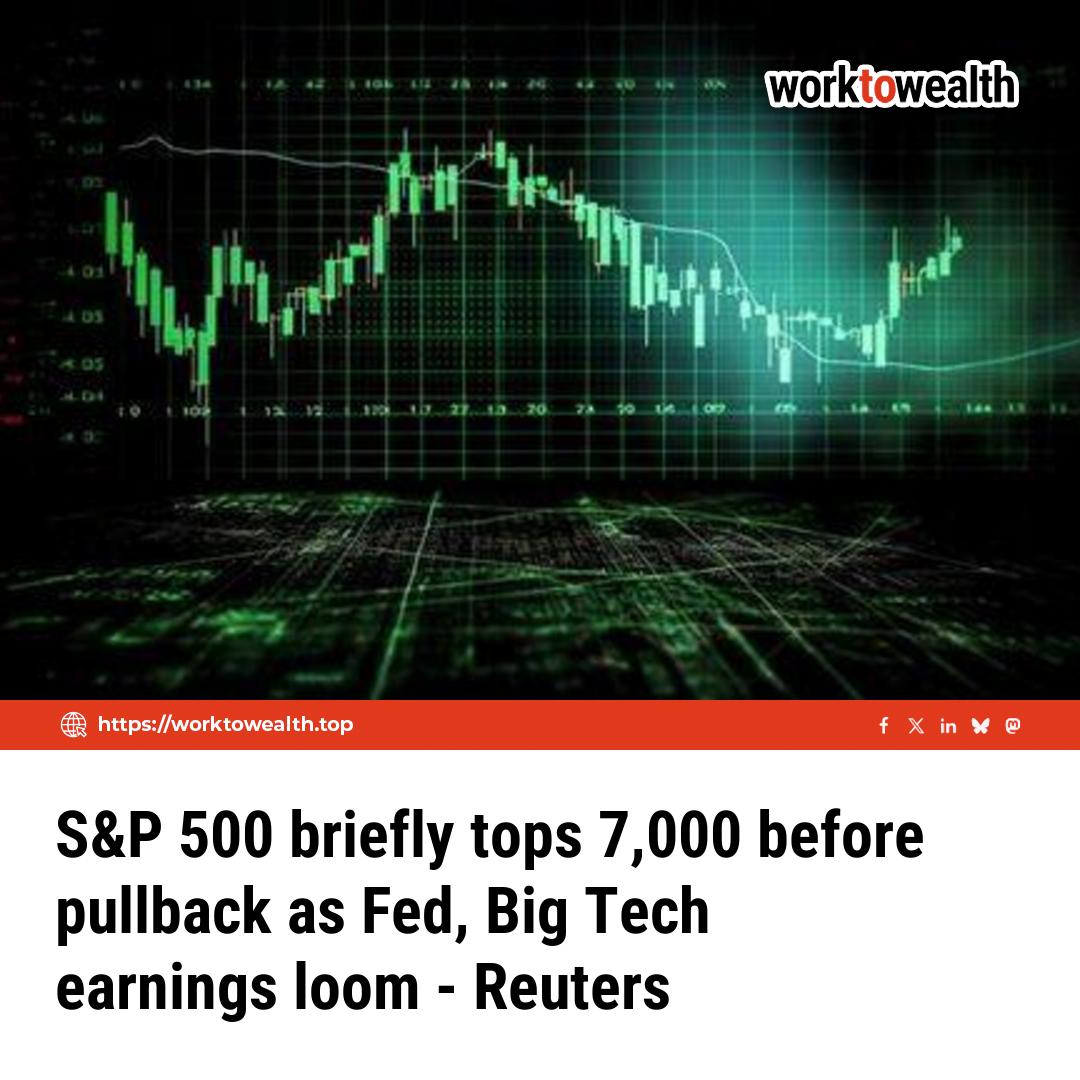 work2wealth's tweet image. The S&amp;amp;P 500's brief touch of 7,000 before its pullback highlights market sensitivity ahead of key events. Investors should brace for potential volatility as the Fed's decisions and Big Tech earnings reports approach. Prudent planning is key.