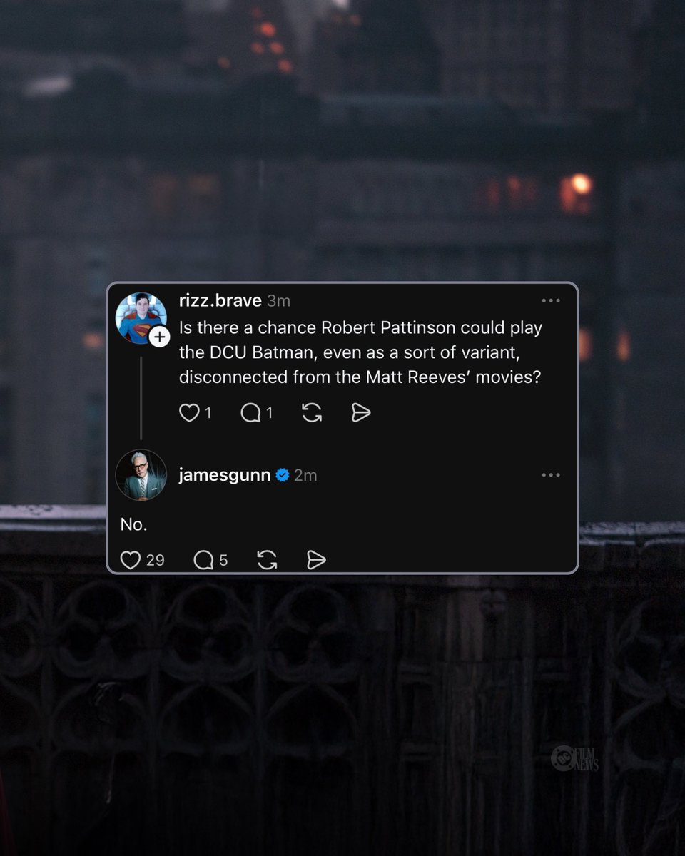 DCFilmNews's tweet image. James Gunn shuts down Robert Pattinson as the DCU Batman, even as a variant separate from Matt Reeves’ films: 

“No.”
