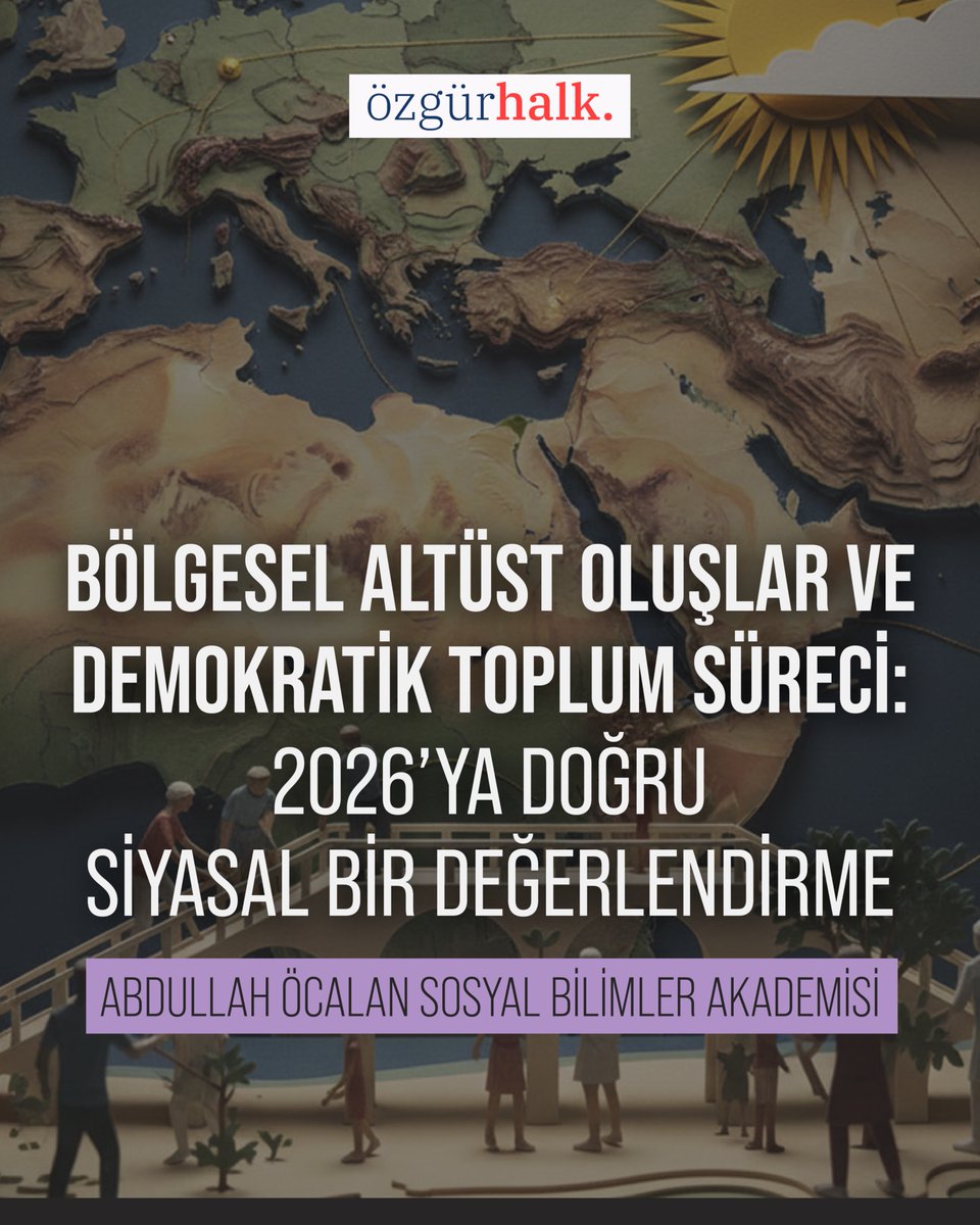 ozgurhalkdergi's tweet photo. Bölgesel Altüst Oluşlar ve Demokratik Toplum Süreci: 2026’ya Doğru Siyasal Bir Değerlendirme https://t.co/PIPBhlMX2C 
#ÖzgürHalk https://t.co/T8nppbIqtR
