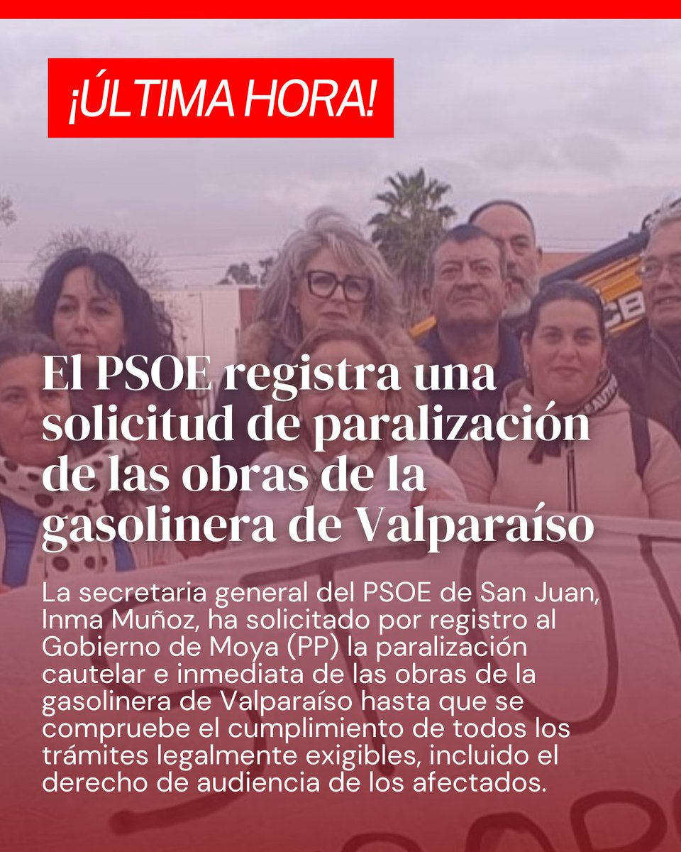 🚨El PSOE de San Juan solicita la paralización cautelar e inmediata de las obras de la gasolinera de Valparaíso.
<a href="/Inmaculada_MuCa/">Inma Muñoz Carvajal</a> exige al Gobierno de Moya que se compruebe el cumplimiento de todos los trámites legales, incluido el derecho de audiencia de los afectados.