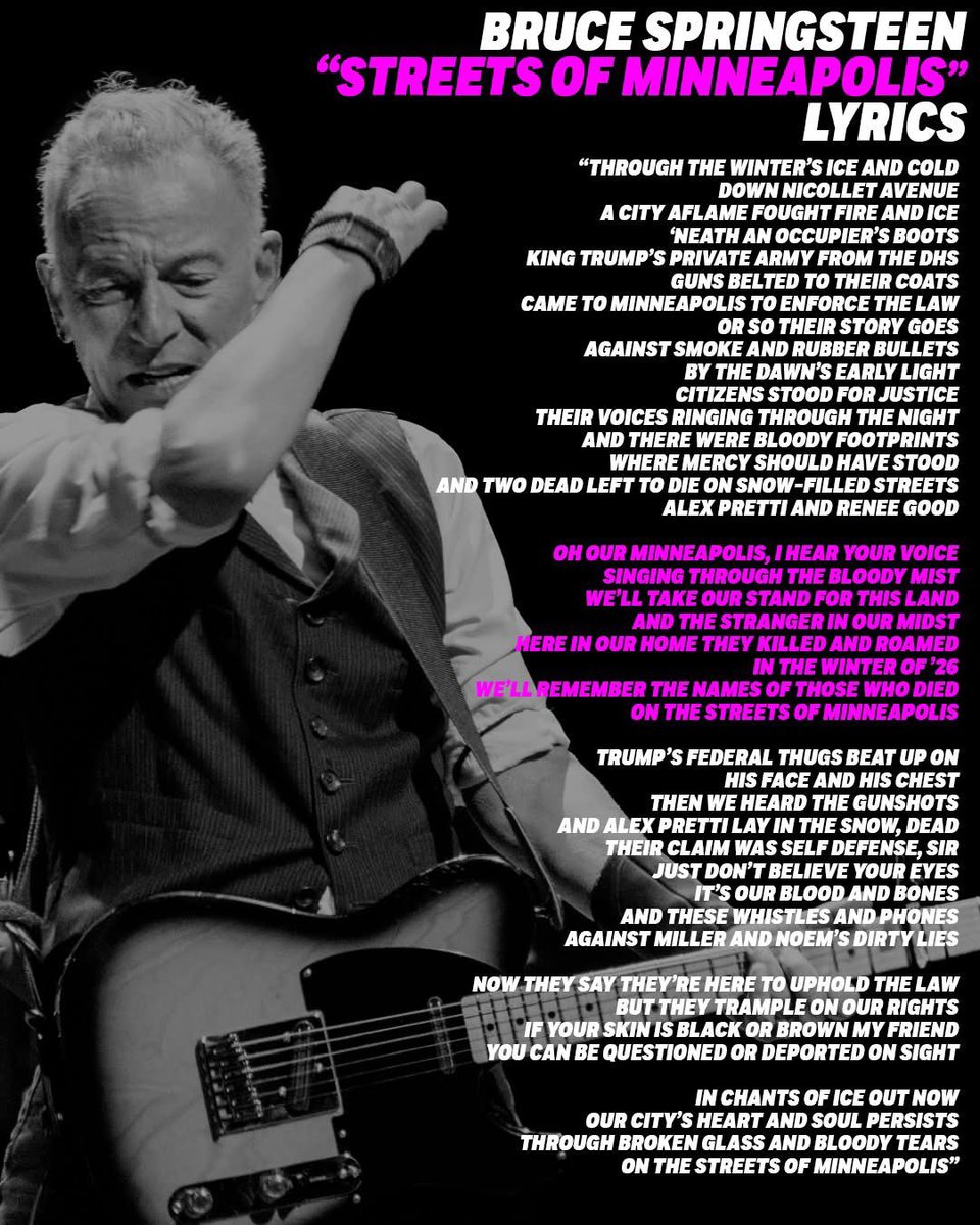 d1052541's tweet image. Lyrics....Just days after the death of Alex Pretti, Bruce Springsteen wrote the protest song ‘Streets of Minneapolis,’ which denounces ICE and Donald Trump