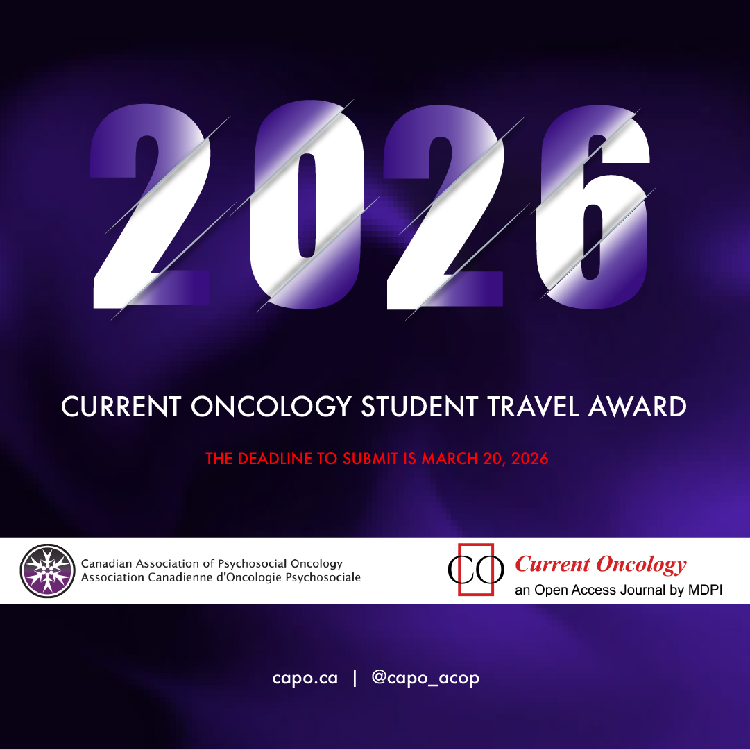 Submissions are open!

Deadline: March 20. Established by Current Oncology to acknowledge the exemplary work of a trainee presenting psycho-oncology research and to promote the dissemination of information related to psychosocial care.

capo.ca/awards/students