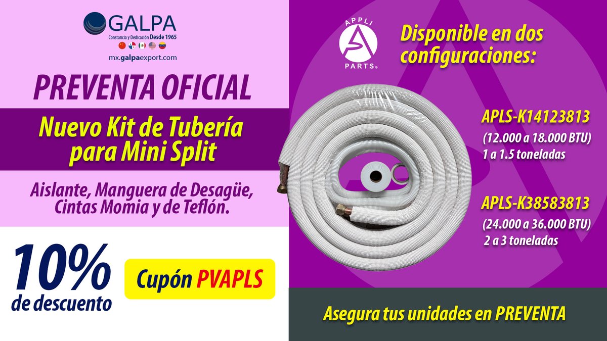 galpaexportmx's tweet photo. Galpa abre la PREVENTA OFICIAL del nuevo Kit de Tubería Appli Parts para Mini Split.

Aprovecha 10% de descuento, sin monto mínimo, con 1 cupón por cliente.
Promoción válida hasta el 28/02/2026.

Asegura tus unidades en preventa en: https://t.co/uPUdqOLGWL https://t.co/pVUwiSftbB