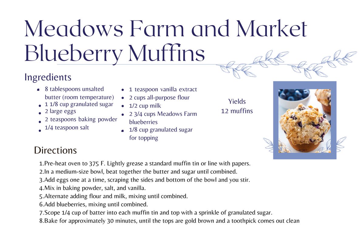 Once our season opens, you’ll have plenty of of fresh blueberries to bake with! Here is our favorite: Meadows Blueberry Farm &amp; Market’s Blueberry Muffins!