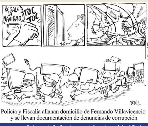 A Fernando Villavicencio le allanaron su casa en plena navidad por orden de Correa en el 2013 para robarse los documentos que investigaban junto a Klever Jiménez . Investigaciones de los atroces casos de corrupción de su gobierno. Cuando les llega la justicia patalean.