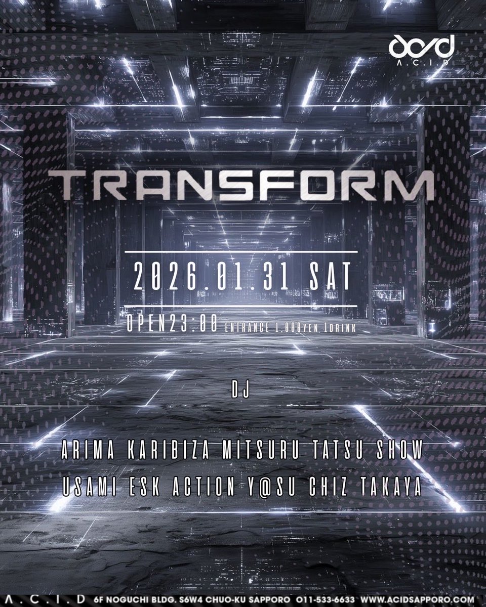 transform_2022's tweet photo. 2026/1/31(SAT)
TRANSFORM 
OPEN23:00〜
ENTRANCE 1,000円(1D)

TRANCE ONLY PARTY

ACID閉店に伴いACIDでの開催が最後になります https://t.co/Ckdh9Iu6De