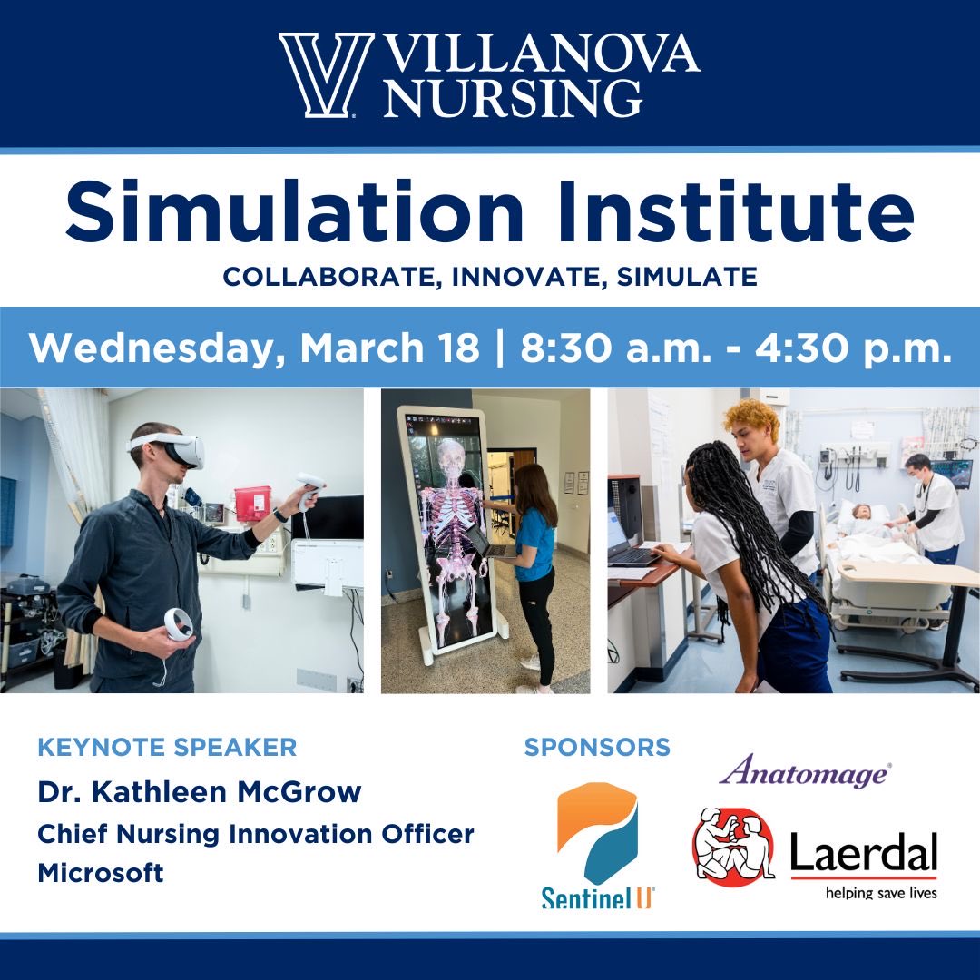 Join us for Villanova Nursing’s 3rd Annual Simulation Institute:
Wednesday, March 18. Keynote Speaker: Dr. Kathleen McGrow, Microsoft’s Chief Nursing Innovation Officer. Register: na.eventscloud.com/857148 
#VillanovaNursing #Simulation #NursingInnovation