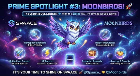 🐦 PRIME SPOTLIGHT #3: SOARING WITH MOONBIRDS! 
The secret is out, legends! Prime Spotlight #3 is officially all about the Moonbirds ecosystem! 

With the recent $BIRB TGE, it feels like the perfect moment to double down on the communities that keep the NFT space vibrant and