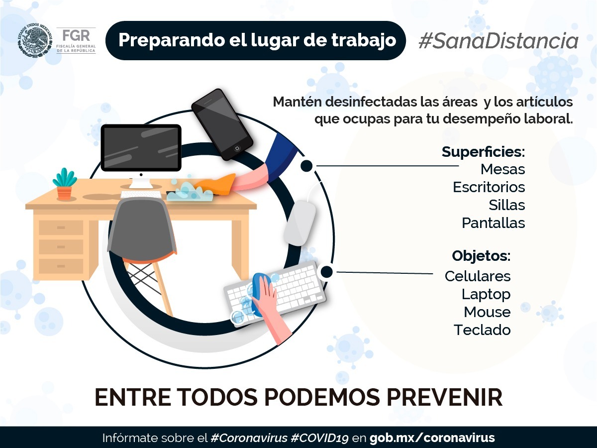 Limpia y desinfecta los objetos que utilizas, así como el lugar donde te encuentres. Sigue recomendaciones para prevenir el contagio de enfermedades.