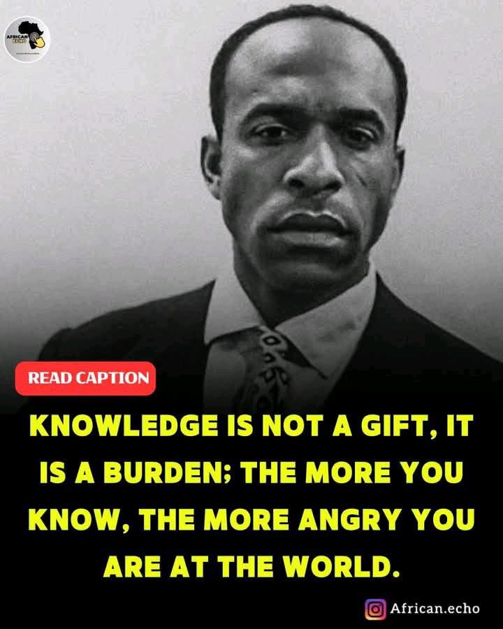 If knowledge doesn’t make you angry, change what you read.