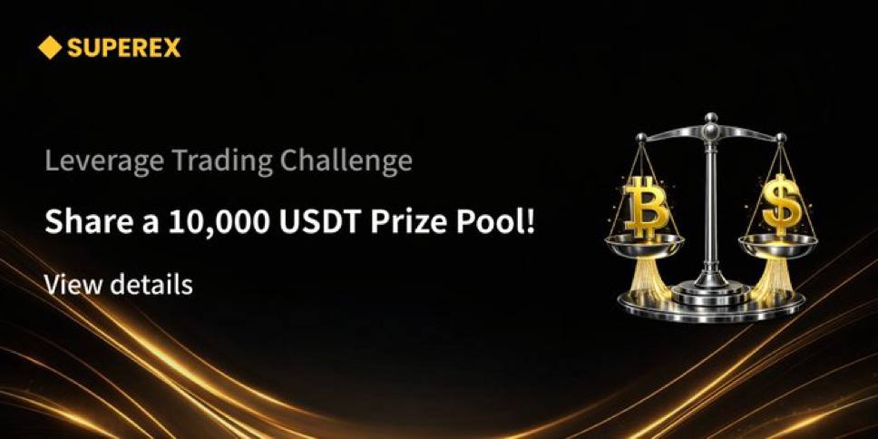 SuperEx 10,000 USDT Leverage Challenge!

🔥 New Users: Grab 15 USDT 
🏆 Pro Traders: Hit 20x–150x leverage and rank up to win 500 USDT!
📅 Ends: Feb 8, 10:00 (UTC)

Don't just trade—conquer the leaderboard. 

Join now:
APP: superex.me/3ZAoyDQ
WEB: superex.me/3Z44fPa