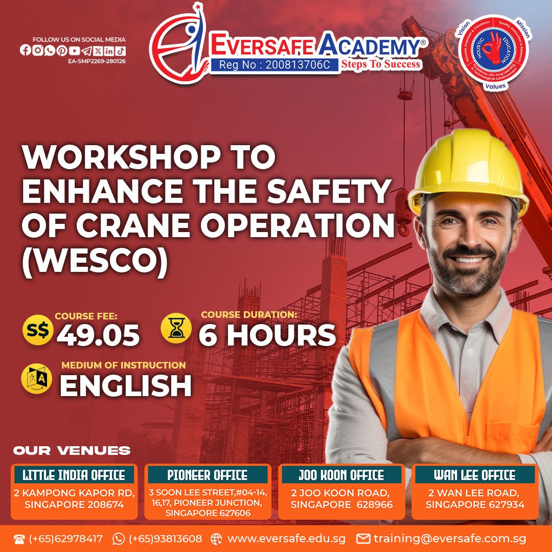 WORKSHOP TO ENHANCE THE SAFETY OF CRANE OPERATION (WESCO)

#WESCO #CraneSafety #MOMSingapore #SafetyTraining #WorkplaceSafety #CraneOperator #SafeLifting #EversafeAcademy #SingaporeBusiness #ConstructionSafety #SkillsFutureSG #WSHCouncil