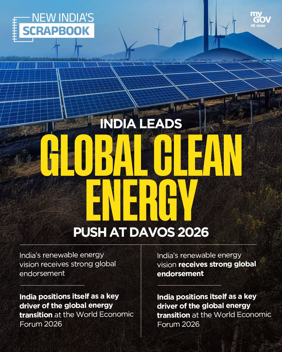mygovindia's tweet image. India Leads Global Clean Energy!

At Davos 2026, India’s renewable vision won global endorsement as the nation strengthens its role in the energy transition. 

#NewIndiaScrapbook 
#NewIndia 
#Scrapbook