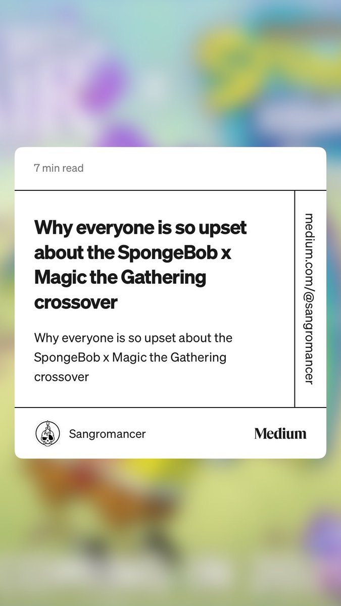 I've started writing some Medium articles on things that don't quite fit the scope of my YT channel, starting off with SpongeBob and how I'm conflicted on all the Universes Beyond stuff: 

medium.com/@sangromancer/… 

#MTG #MagicTheGathering