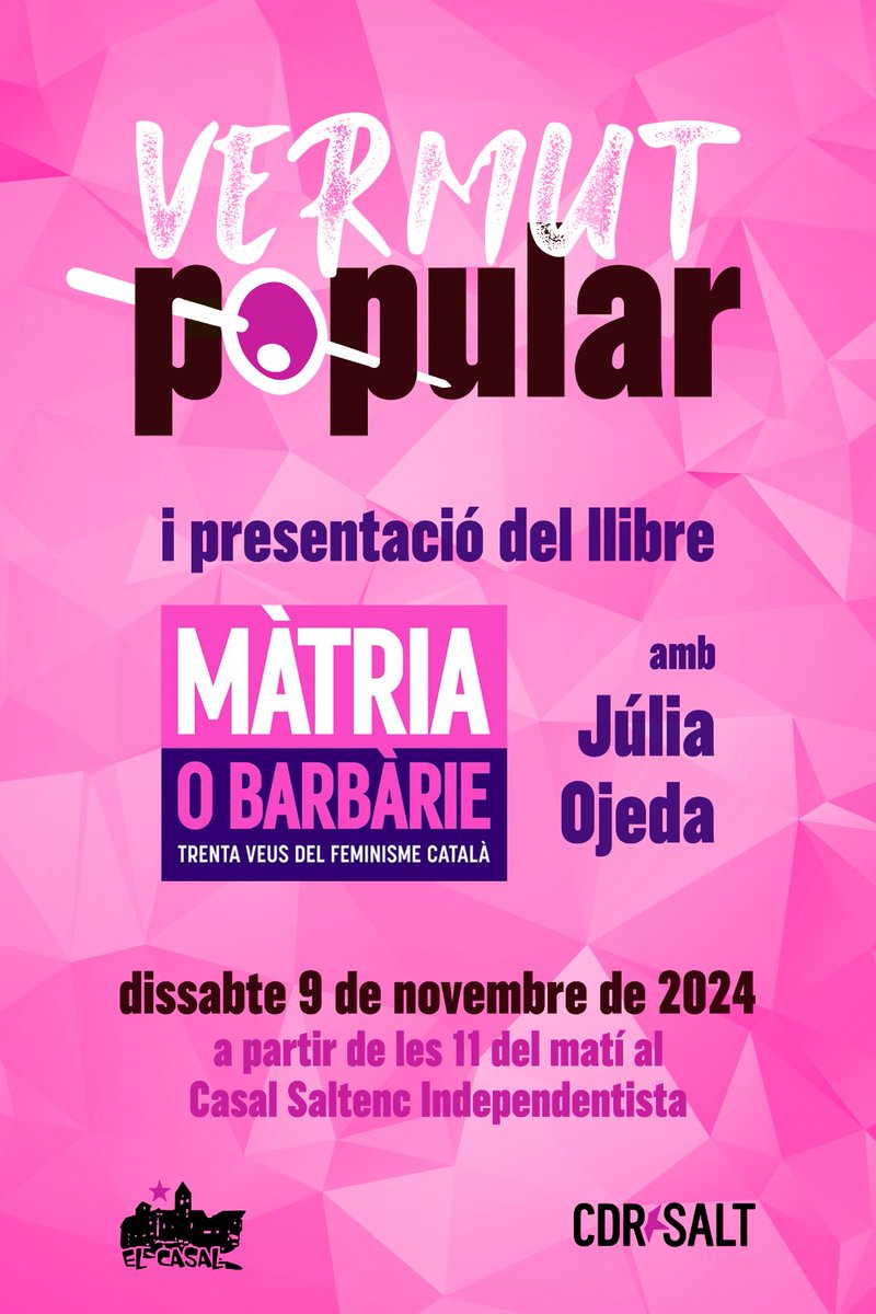 El proper dissabte 9 de novembre a les 11:00h no us perdeu el #VermutPopular i la presentació del llibre "Màtria o barbàrie" de la <a href="/juliaojedacaba/">Júlia Ojeda Caba</a> al #CasalSaltencIndependentista (C/Llarg, 41)

Us hi esperem!
