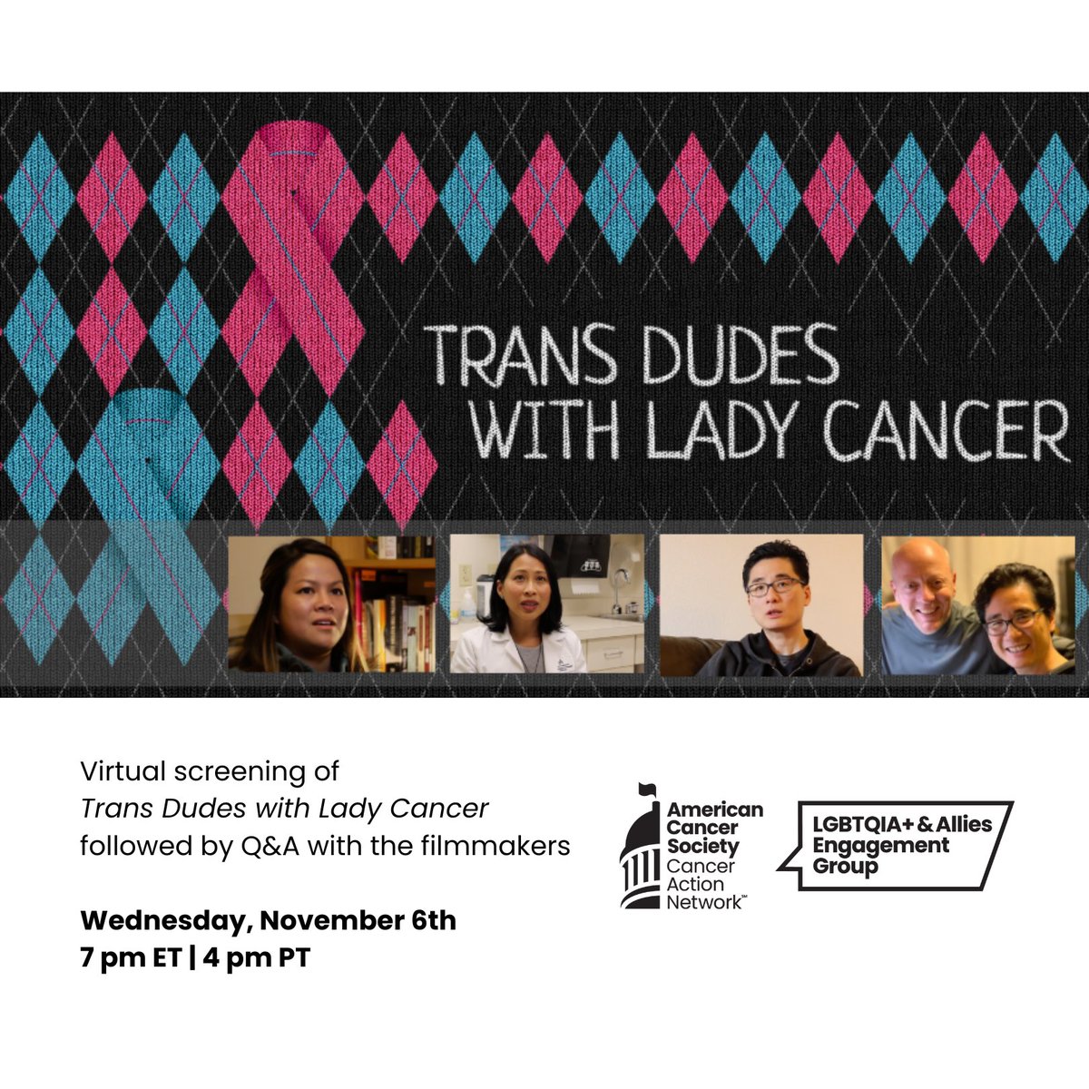 American Cancer Society Cancer Action Network (@acscan) on Twitter photo Join us for a virtual film screening of Trans Dudes with Lady Cancer, which details the journey of transmasculine people as they navigate cancer within the medical system. Followed by a Q&A w/ filmmakers Yee Won Chong & Brooks Nelson.
📍Nov. 6 | 7pm ET
➡️FightCancer.org/LGBTQevent Join us for a virtual film screening of Trans Dudes with Lady Cancer, which details the journey of transmasculine people as they navigate cancer within the medical system. Followed by a Q&A w/ filmmakers Yee Won Chong & Brooks Nelson.
📍Nov. 6 | 7pm ET
➡️FightCancer.org/LGBTQevent