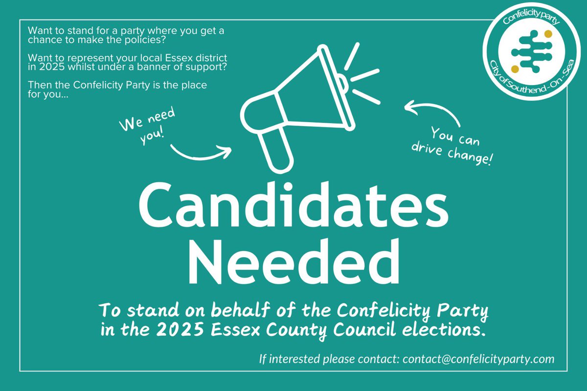 SouthendConfeli's tweet photo. Wanting to stand in the 2025 Essex County Council or the 2026 Southend City Council elections? You are in luck. We’re looking for candidates to stand under the Confelicity Party banner. 

If interested, please reach out to us via dm or email.
#YourPartyYourSay #BeTheChange https://t.co/S2onqdwGMT