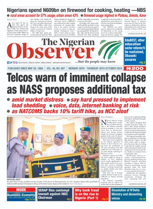 standard_ngr's tweet photo. 16. Headlines
- #COP29 Baku: FG to unveil cutting-edge climate innovations
17. The Nigerian Observer
- Telcos warn of imminent collapse as NASS proposes additional tax
Tags: #COP29Azerbaijan I Pastor Nathaniel Bassey I Taye I #GenesisInCanada I #NSPPD I Happy New Week I Arewa https://t.co/TAM7F0Y4FB