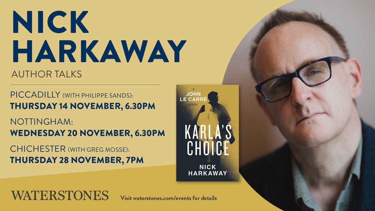 Upcoming events with <a href="/Waterstones/">Waterstones</a> and Nick Harkaway to celebrate the publication of Karla's Choice.

Nick will be in conversation with a number of brilliant authors including @philippesands and <a href="/GregMosse/">Greg Mosse</a>