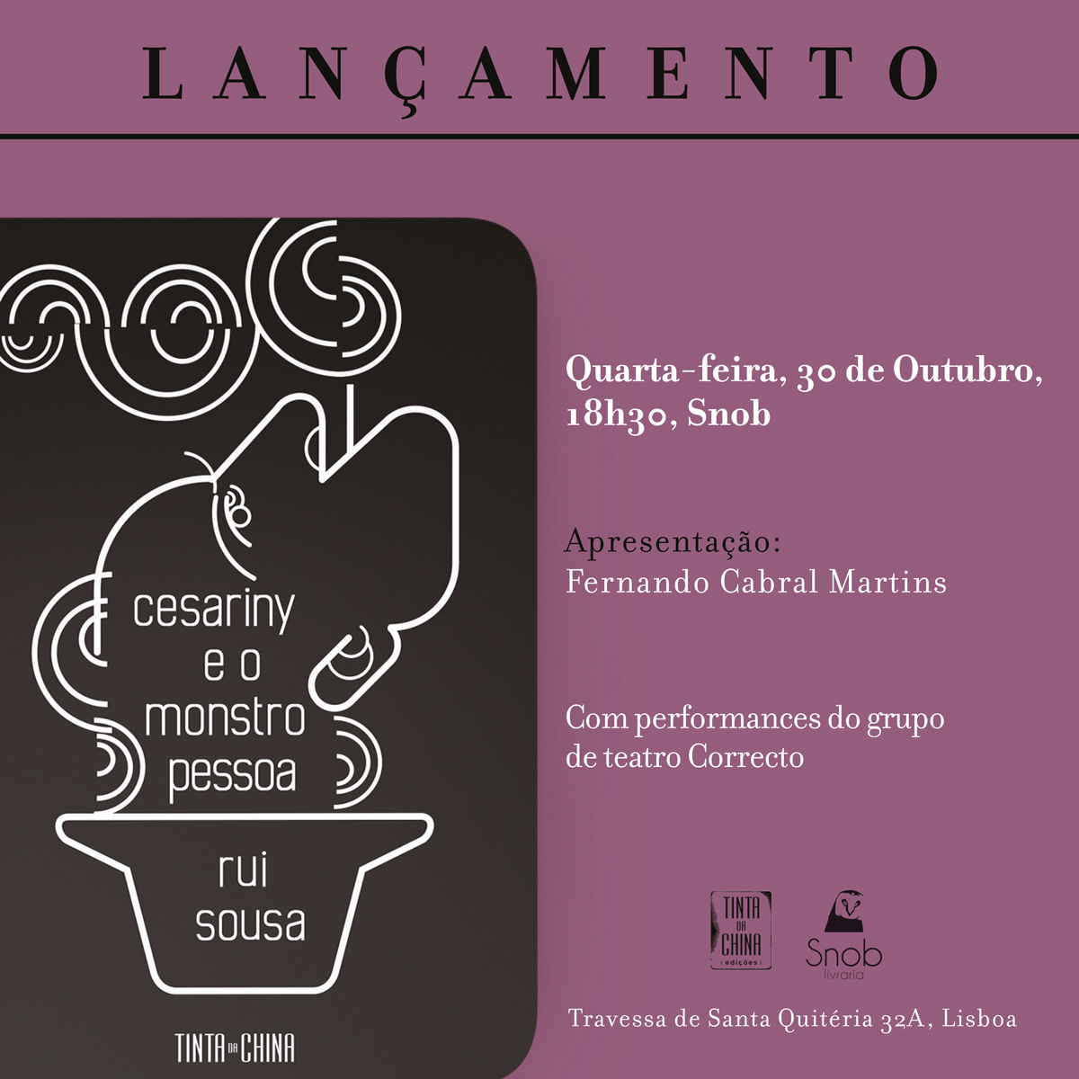 edtintadachina's tweet photo. É esta quarta-feira que será lançado o livro «Cesariny e o Monstro Pessoa», de Rui Sousa.

A sessão acontece na livraria Snob, pelas 18h30, e contará com performances do grupo de teatro Correcto. A apresentação estará a cargo de Fernando Cabral Martins. https://t.co/8WQwpXjL0u
