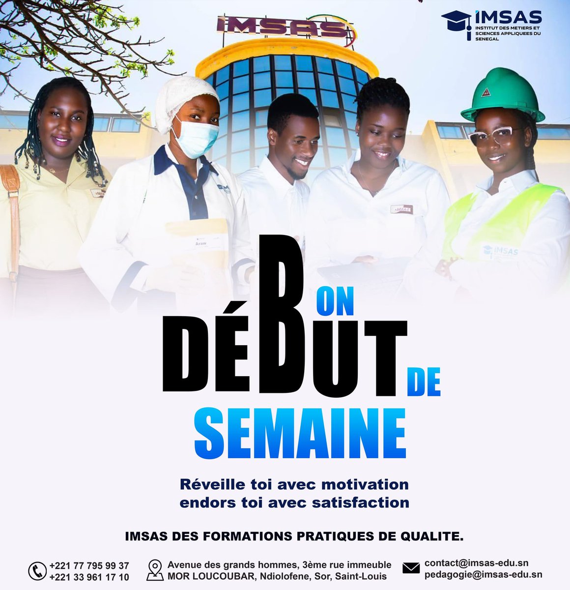 imsas_sn's tweet photo. IMSAS vous souhaite Bon début de semaine.
IMSAS des formations pratiques de qualité 🎓.
#kebetu #IMSAS #fomationcontinue #formationprofessionnelle #cps #ndar #senegal https://t.co/vlgcrHtXps