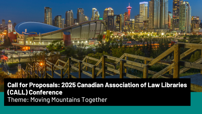 LibrarianshipCA's tweet photo. Call For Proposals: 2025 Canadian Association of Law Libraries (CALL) Conference https://t.co/zqd0bHMffr

The Canadian Association of Law Libraries (CALL) is accepting proposals for their 2025 Annual Conference, taking place May 25-28 at the Westin Calgary. https://t.co/fIxVGRyMxw