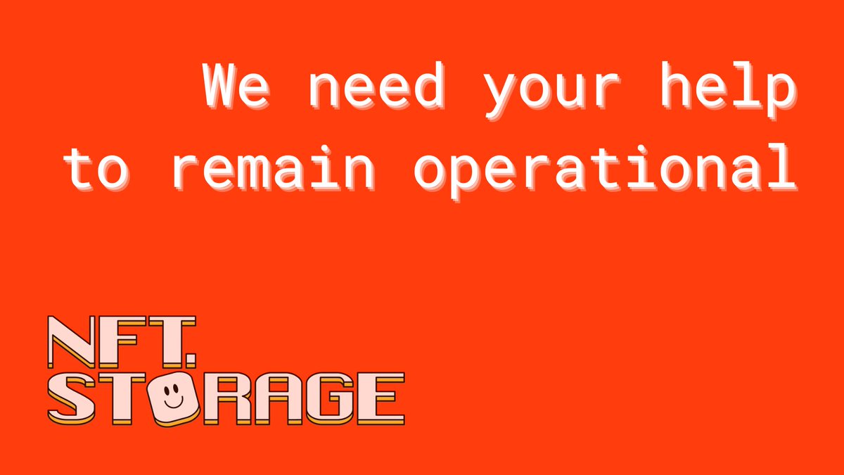 🚨 Act Now: NFTdotStorage needs your help to remain operational! 🚨

We need your support.

Earlier this year, we spun out of Protocol Labs and became our own independent entity. Since then, we’ve faced challenges in securing funding, and now we need your help to raise $750,000