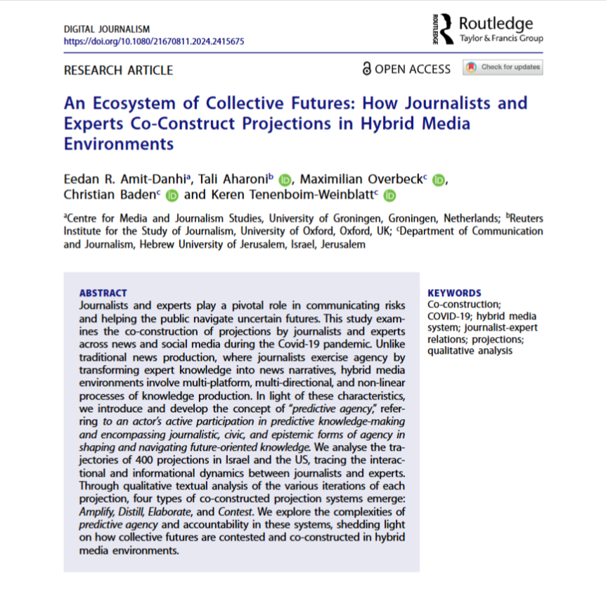 Digital Journalism (@djeditorialteam) on Twitter photo ONLINE FIRST & OPEN ACCESS! Amit-Danhi, <a href="/tali_aharoni/">Tali aharoni</a>, <a href="/Max_Overbeck/">Max Overbeck</a>, @c_baden & <a href="/KerenTenenboim/">Keren Tenenboim-Weinblatt</a> examine “predictive agency” in journalists’ and experts’ co-construction of Covid-19 projections, identifying 4 types: amplify, distill, elaborate, contest.
➡️tandfonline.com/doi/full/10.10… ONLINE FIRST & OPEN ACCESS! Amit-Danhi, <a href="/tali_aharoni/">Tali aharoni</a>, <a href="/Max_Overbeck/">Max Overbeck</a>, @c_baden & <a href="/KerenTenenboim/">Keren Tenenboim-Weinblatt</a> examine “predictive agency” in journalists’ and experts’ co-construction of Covid-19 projections, identifying 4 types: amplify, distill, elaborate, contest.
➡️tandfonline.com/doi/full/10.10…