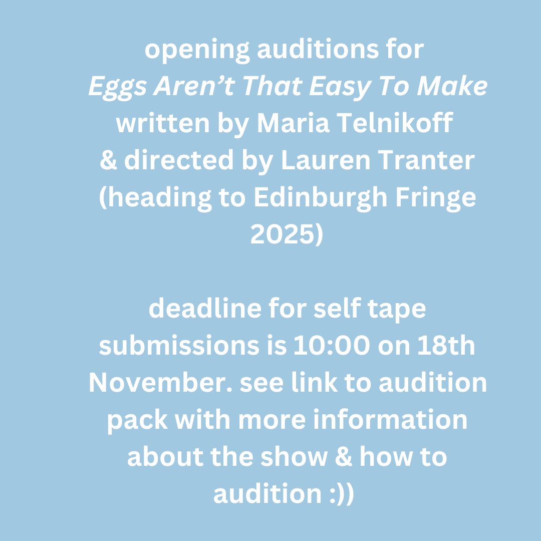 AUDITION CALL OUT FOR EDINBURGH 2025 see link below for audition pack:
docs.google.com/document/d/1dg…