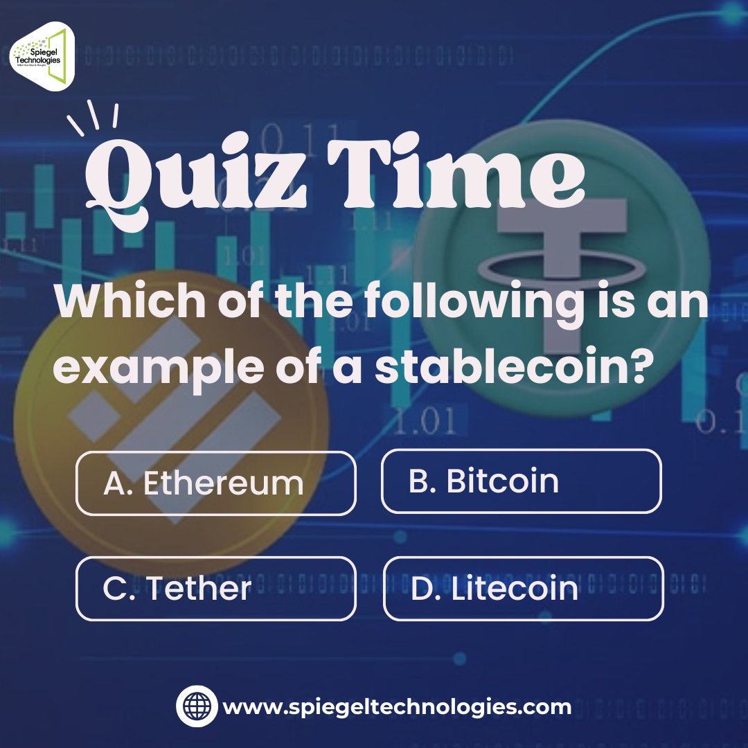 SpiegelTechies's tweet image. Quiz Time!🧠
Which of the following is an example of a stablecoin?
Is it Ethereum, Bitcoin, Tether, or Litecoin?💵

Got your answer? Share your thoughts below!👇
#SpiegelTechnologies #quiztime #crypto #cryptotechnology #ethereum #ripple #paypal #digitalcurrency #LiquidCryptoQuiz