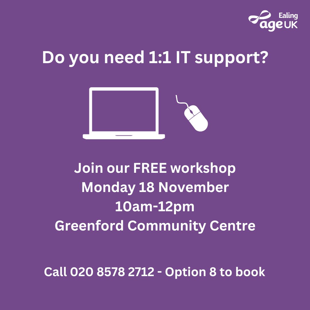 Come along to our free IT Workshop!
 
Whether you need help understanding emails, applications or even sending messages and photos, we can help. 

📅 Monday 18th November 
⌚ 10am-12pm 
📍 Greenford Community Centre
📞 Call to book your 30 min timeslot  020 8578 2712 - Option 8