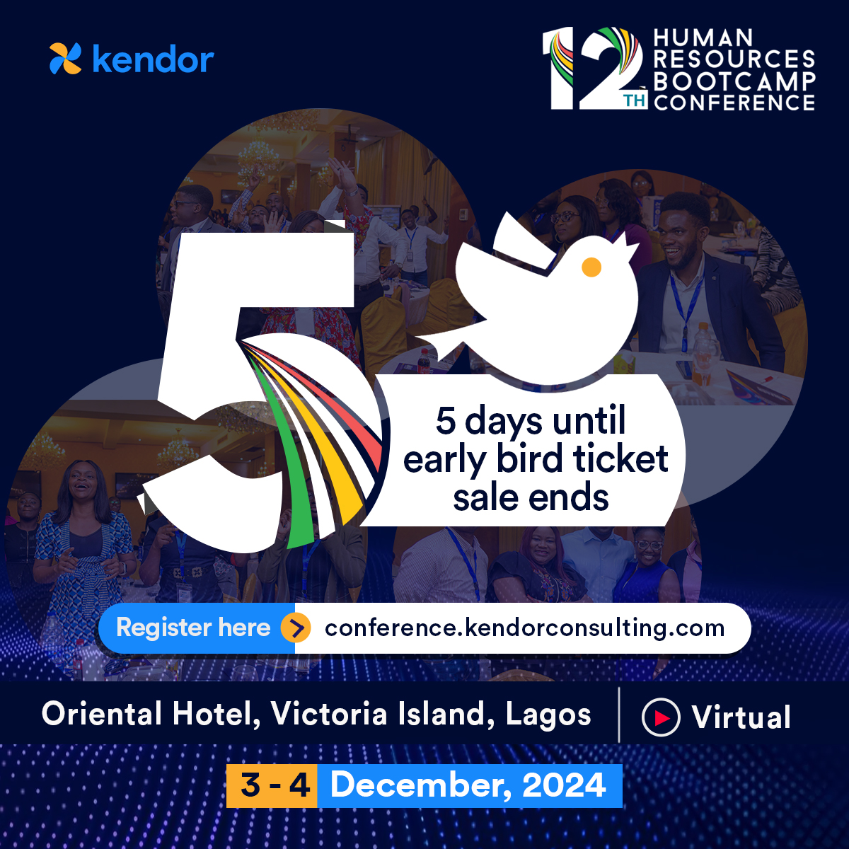 HRNigeria's tweet image. Only 5 days left to secure your Early Bird ticket for #HRBC2024! Don’t miss out on exclusive savings—grab your spot before prices go up on November 3!

Click here to register: conference.kendorconsulting.com/#tickets

#HRBootcampConference #Evolve2024 #HRBC2024 #HRNigeria #EarlyBirdTickets