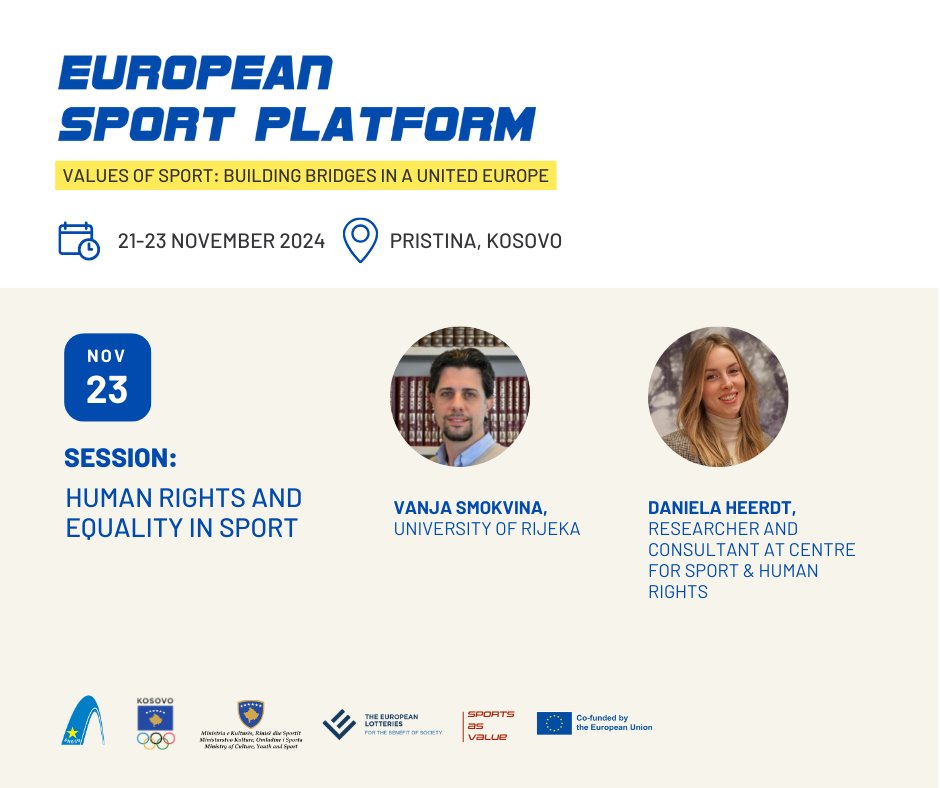 ENGSO (@engsosport) on Twitter photo We are pleased to welcome Vanja Smokvina from the University of Rijeka and Daniela Heerdt from the <a href="/SportandRights/">Centre for Sport & Human Rights</a> as guest speakers at the European Sport Platform 2024.
They will lead a discussion on human rights and equality in sport.
🗓️ 21-23 Nov2024
📍 Pristina, Kosovo We are pleased to welcome Vanja Smokvina from the University of Rijeka and Daniela Heerdt from the <a href="/SportandRights/">Centre for Sport & Human Rights</a> as guest speakers at the European Sport Platform 2024.
They will lead a discussion on human rights and equality in sport.
🗓️ 21-23 Nov2024
📍 Pristina, Kosovo