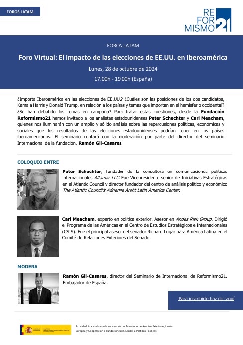 Reformismo21's tweet image. 🌎¡Nos vemos hoy en una nueva edición de #ForosLATAM para reflexionar sobre el impacto de las elecciones de EE.UU. en Iberoamérica! 

👉🏻Con Peter Schechter, Carl Meacham y Ramón Gil-Casares. 

👩‍💻¿Aún no te has apuntado? us06web.zoom.us/webinar/regist…