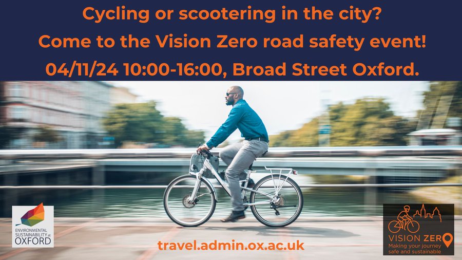Using a bike or scooter to get around the city? 🚲🛴

Join <a href="/oxfordenvsust/">Environment @ Oxford</a> at the Vision Zero road safety event and get expert guidance, free and discounted accessories and more.
 
📅 Monday 4 November from 10:00 – 16:00 
📍 Broad Street, Oxford