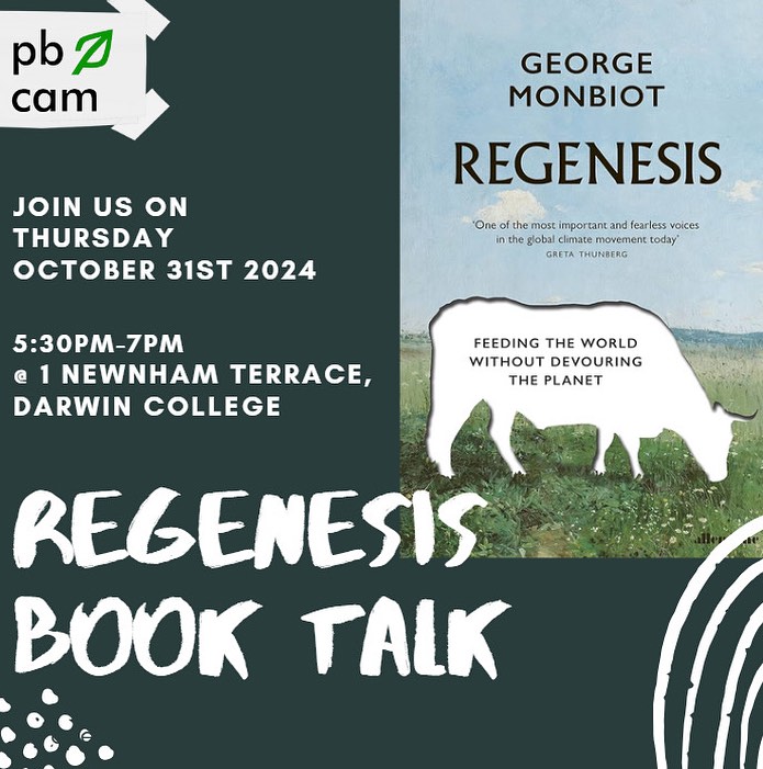 At our next event, we'll be discussing 'Regenesis' by <a href="/GeorgeMonbiot/">George Monbiot</a>. Join us in <a href="/DarwinCollege/">Darwin College</a> on Thursday October 31 @ 17:30 🌱

All <a href="/Cambridge_Uni/">Cambridge University</a> members welcome!