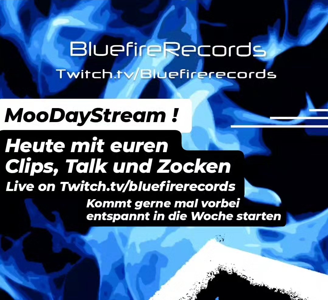 BluefireRecords's tweet photo. Heute live ab 20 Uhr on https://t.co/jnLH7PCGja  

#bluefirerecords #twitchde #twitch #stream https://t.co/WbdpQxWZ6A
