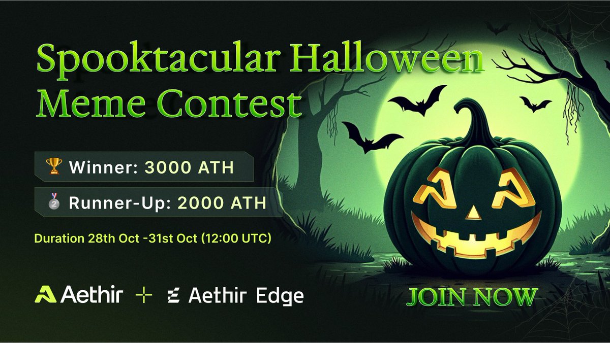 🎃👻 Aethir's Spooktacular Halloween Meme Contest 👻🎃

Aethirians, it’s time to unleash your creativity✨
Create Halloween-themed memes or art featuring Aethir for a chance to win a treat of 5000 ATH 🍬

🗓️ Duration: Oct 28-31 (12:00 PM UTC)

🍭 Treat:
🏆 Winner: 3000 ATH
🥈
