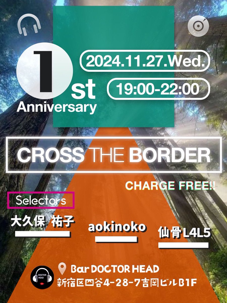sugersweet0416's tweet image. 5月に開催を予定し、諸事情で延期になっていた「Cross The Border」の1周年記念パーティーを来月11月27日(水)におこないます。復活記念も含めた特別な回ということで「マイルーツ」をテーマにオリメン3人で選曲します。場所はもちろん四谷ドクターヘッドです。遊びに来てほしいな！お待ちしております