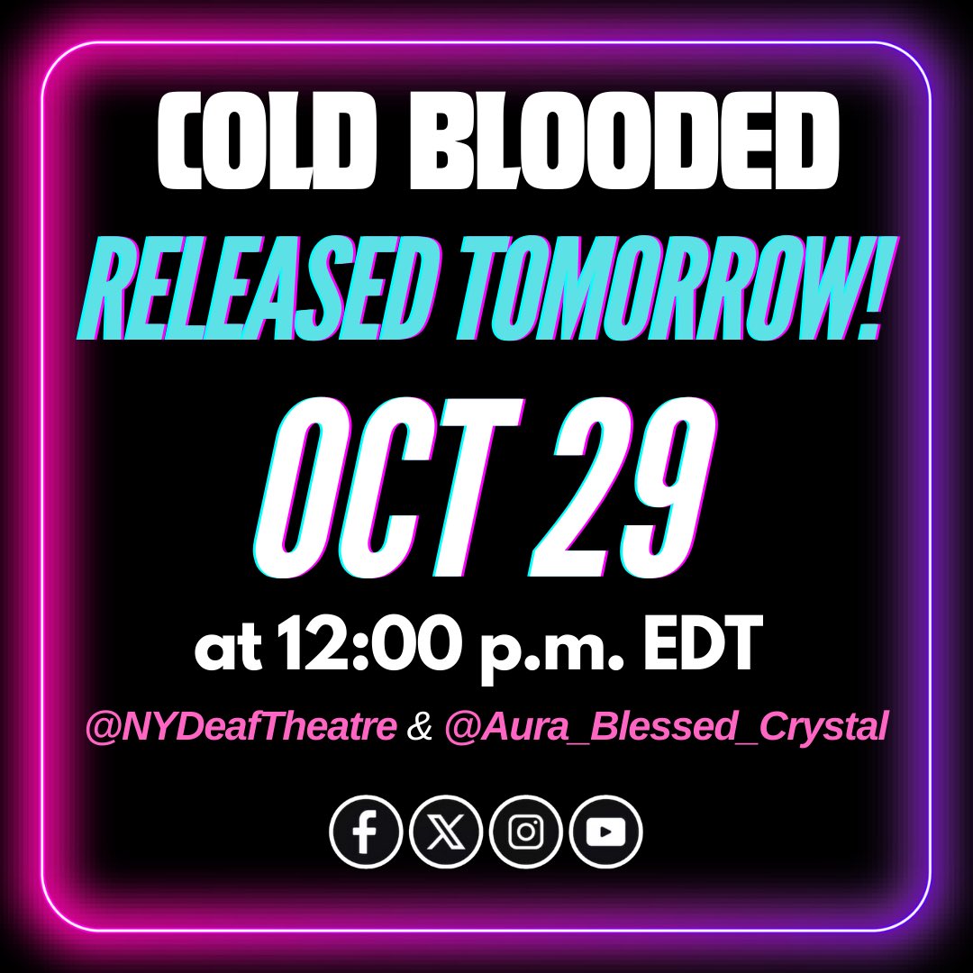 REMINDER: "COLD BLOODED" RELEASES TOMORROW at NOON EST! 

Follow all the social media platforms with us, (New York Deaf Theatre &amp; Aura Blessed Crystal Productions)! 

#DeafTheatre #coldblooded #originaldeafplay  #originaldeafcontent