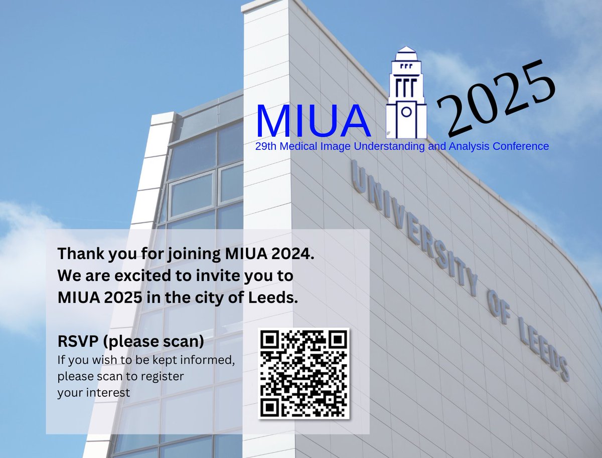 29th Conference on Medical Image Understanding and Analysis (<a href="/miua2025/">MIUA2025</a>) will be held at the <a href="/UniversityLeeds/">University of Leeds</a>  from 15th - 17th July 2025. 

If you would like to get updates for #MIUA2025, then please scan the QR code and fill out a very short form.

Visit: conferences.leeds.ac.uk/miua/