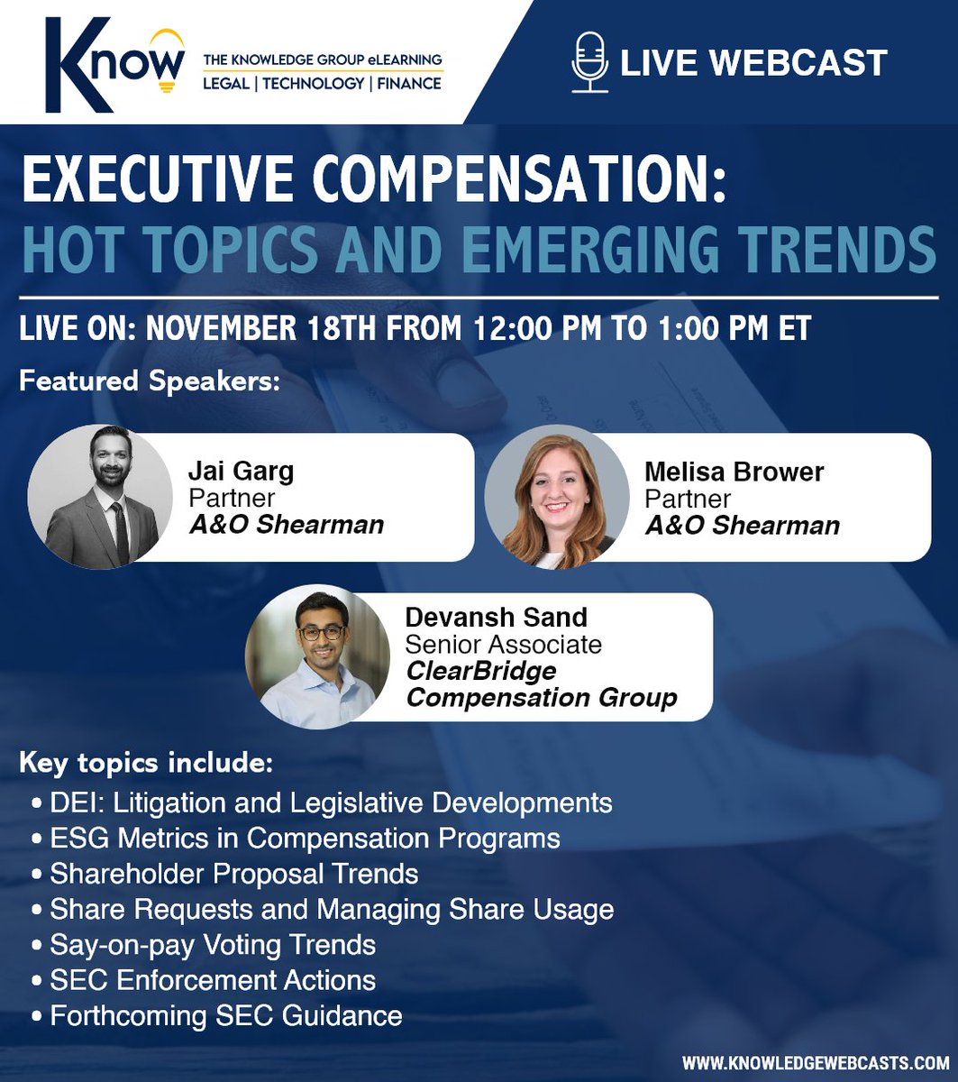 KnowGroupCLECPE's tweet image. Save the date! Join Jai Garg and Melisa Brower of A&amp;amp;O Shearman and Devansh Sand of ClearBridge Compensation Group experts for our webcast, "Executive Compensation," live on November 18th at 12 PM ET.
Register now: zurl.co/PIFV

#ExecutiveCompensation #CLE #webcast #TKG