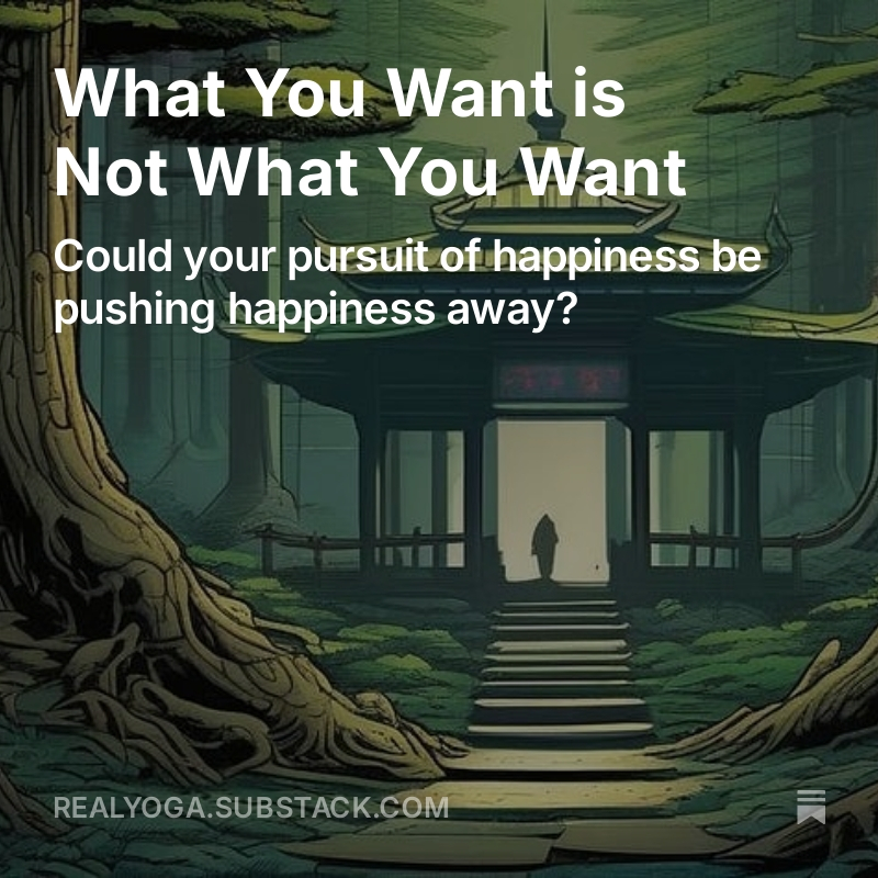 Could the way we've been taught to chase happiness actually be pushing it away?

open.substack.com/pub/realyoga/p…