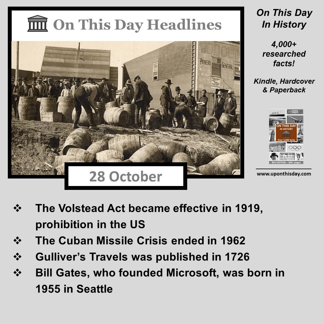uponthisday's tweet photo. #OnThisDay Headlines #OTD
- The #VolsteadAct became effective in 1919, prohibition in the US
- The #CubanMissileCrisis ended in 1962
- #GulliversTravels was published in 1726
- #BillGates was born in 1955 in Seattle
More here https://t.co/9K4tuGG4QP https://t.co/eTpMUjODdl