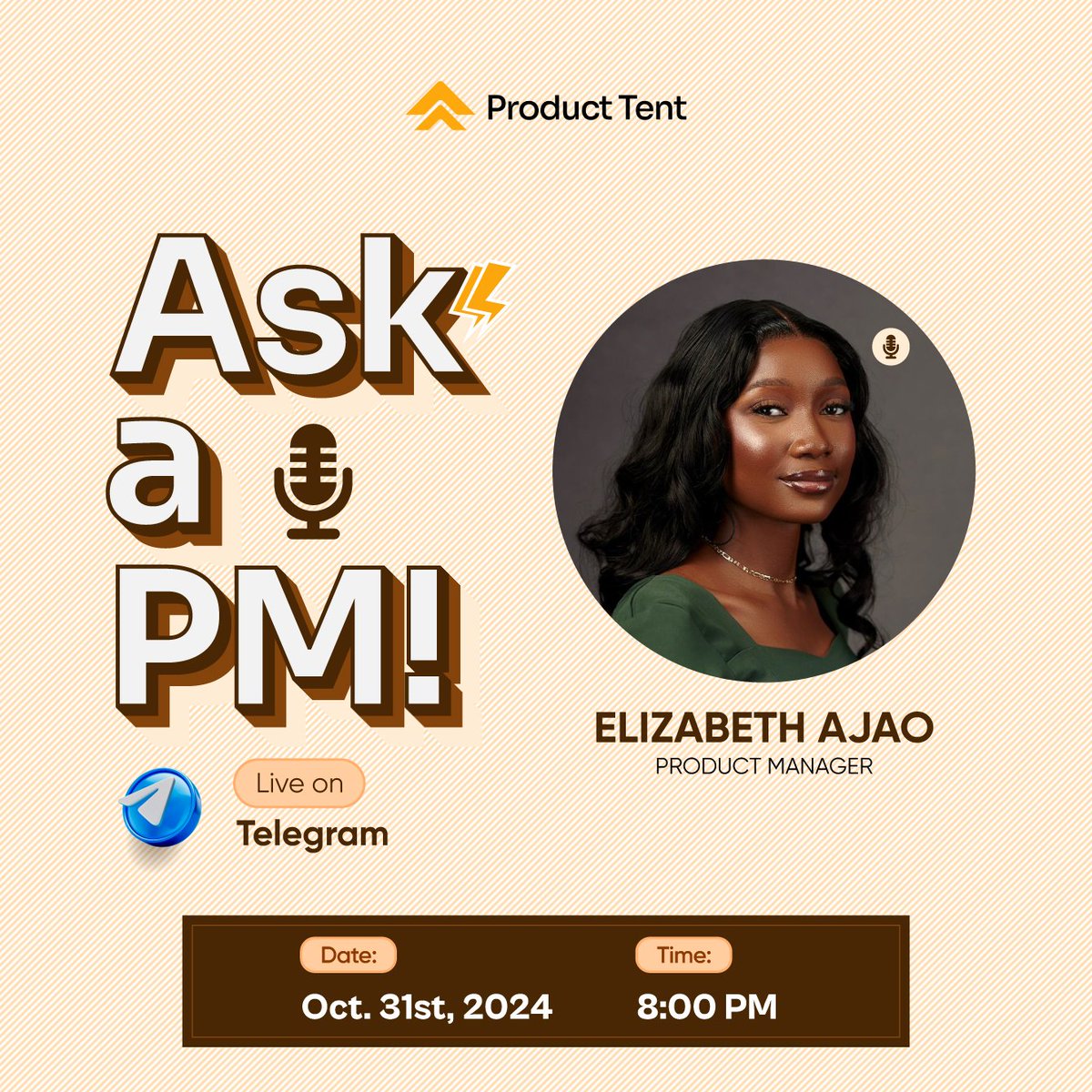 ProductTent's tweet photo. "🎙️ Join us for an exclusive 'Ask a PM!' session with Elizabeth Ajao, Product Manager!

Don’t miss this chance to get your product management questions answered!  

👉 Join our community on Telegram 
https://t.co/hhG3ZWsnrH

#ProductManagement #AskAPM #ProductTent" https://t.co/5yJazGNpRM