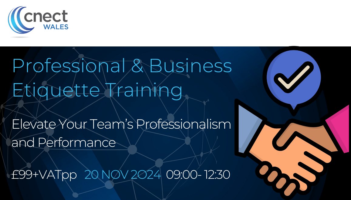 Are you ready to boost your team’s professionalism and efficiency? 

We are excited to introduce our Professional &amp; Business Etiquette Training, designed to enhance your team’s skills and ensure they excel in professional environment.

Contact christine@cnectwales.uk to book