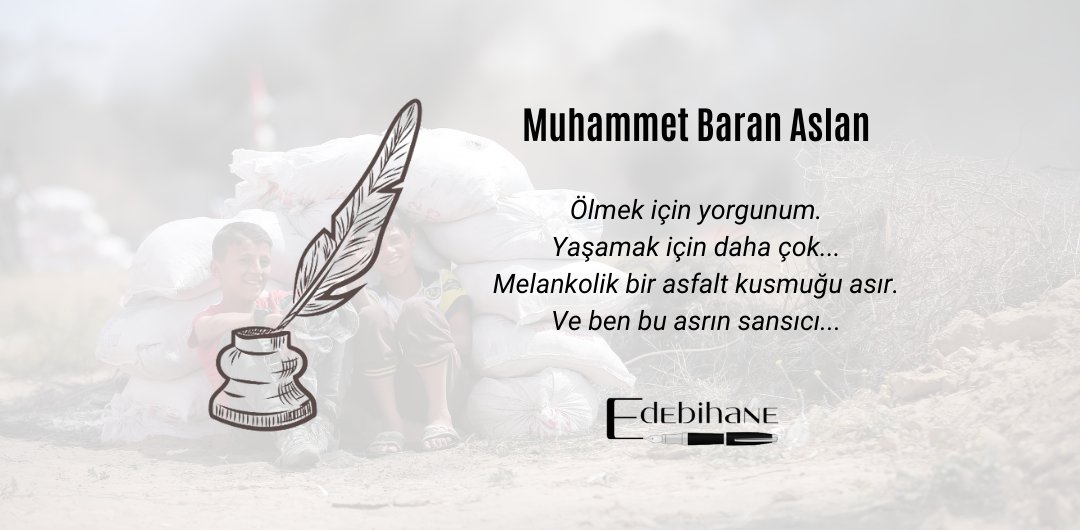 Ölmek için yorgunum.
Yaşamak için daha çok...
Melankolik bir asfalt kusmuğu asır.
Ve ben bu asrın sansıcı...

(Birinci sayımızdan)