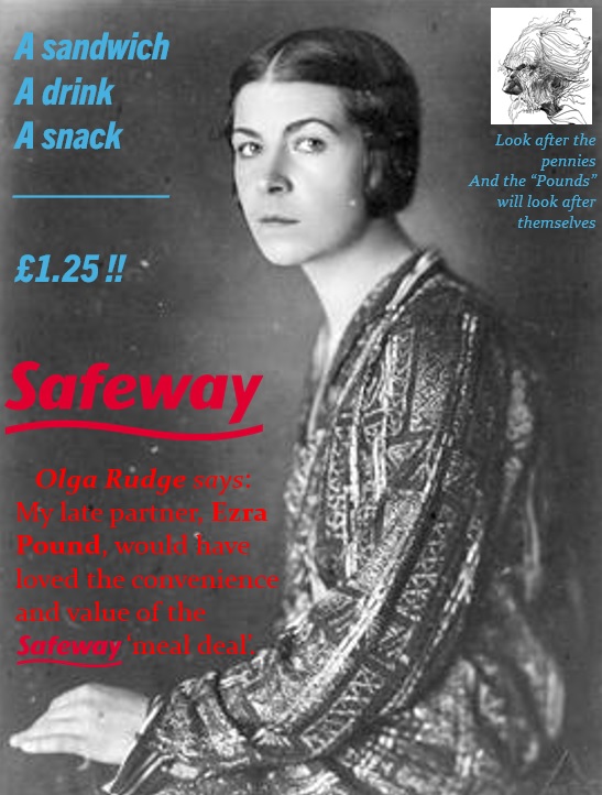 the first supermarket meal deal was offered by Safeways in 1994. today I learnt that, bafflingly, the person they chose to promote it was Olga Rudge, partner of the late Ezra Pound. This was the Tube ad